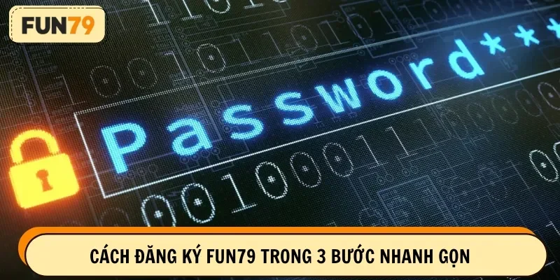 Đăng ký FUN79