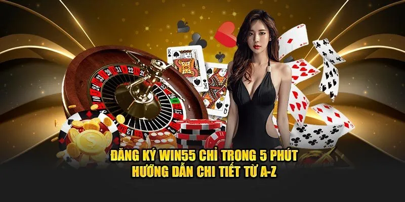 Đăng ký win55