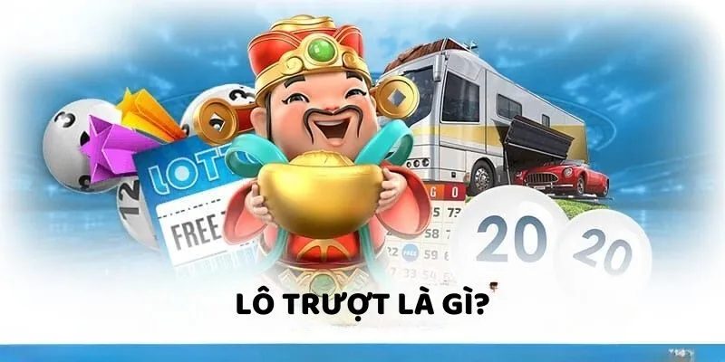 Lô trượt là gì