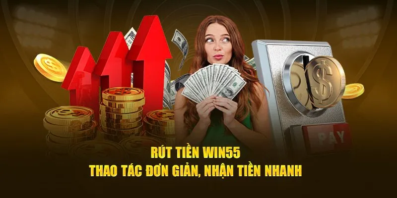 Rút tiền win55